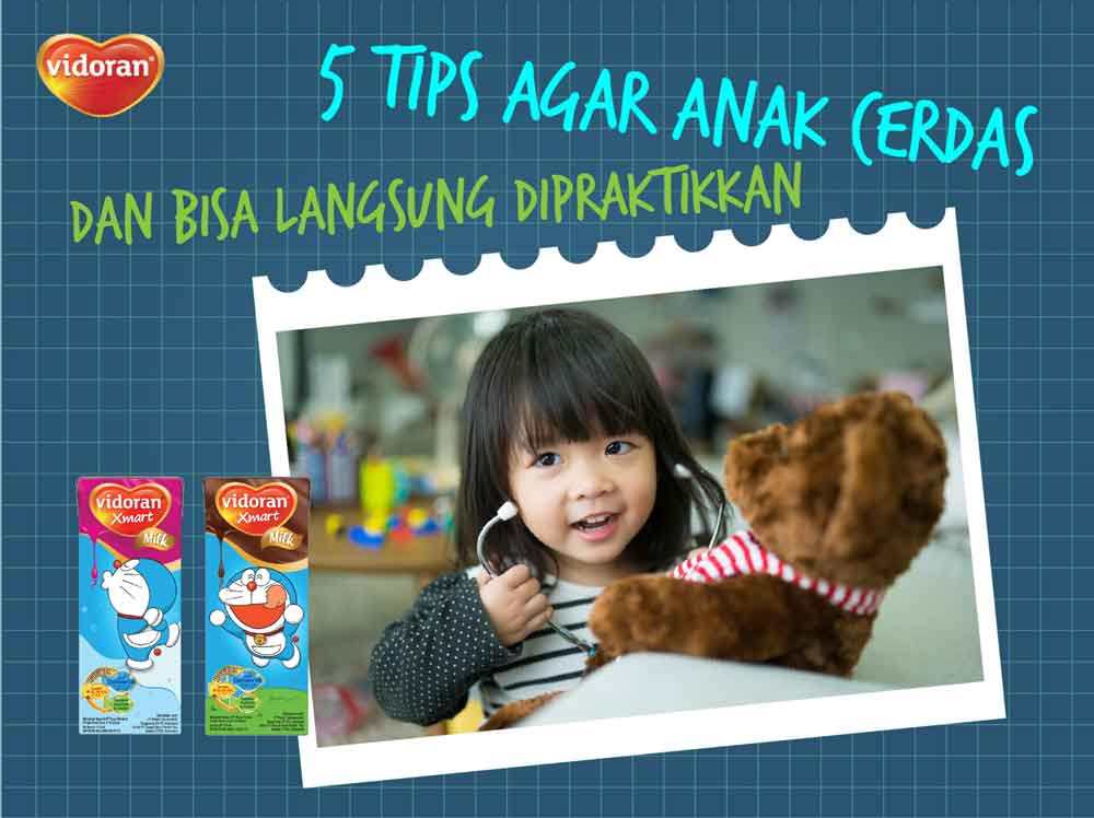 5 Tips Agar Anak Cerdas dan Bisa Langsung Dipraktikkan